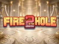 Fire in the Hole 2